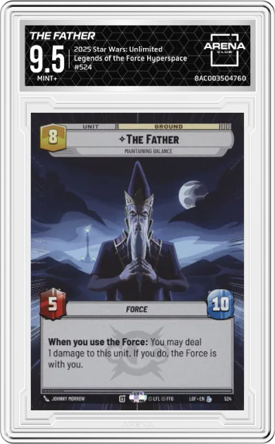 2025 Star Wars: Unlimited Legends of the Force The Father Hyperspace ARENA CLUB 9.5