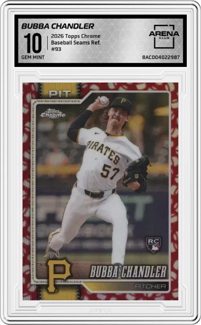 2026 Topps Chrome Bubba Chandler Baseball Seams Refractors #93 ARENA CLUB 10