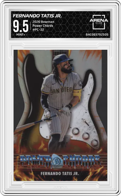 2026 Bowman Power Chords Fernando Tatis Jr. ARENA CLUB 9.5