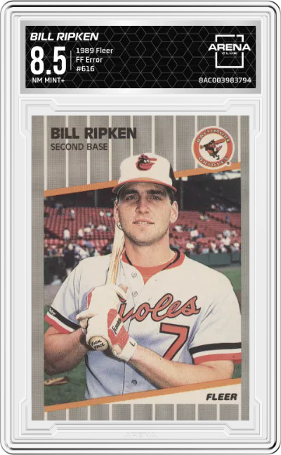 1989 Fleer Bill Ripken FF Error #616 ARENA CLUB 8.5