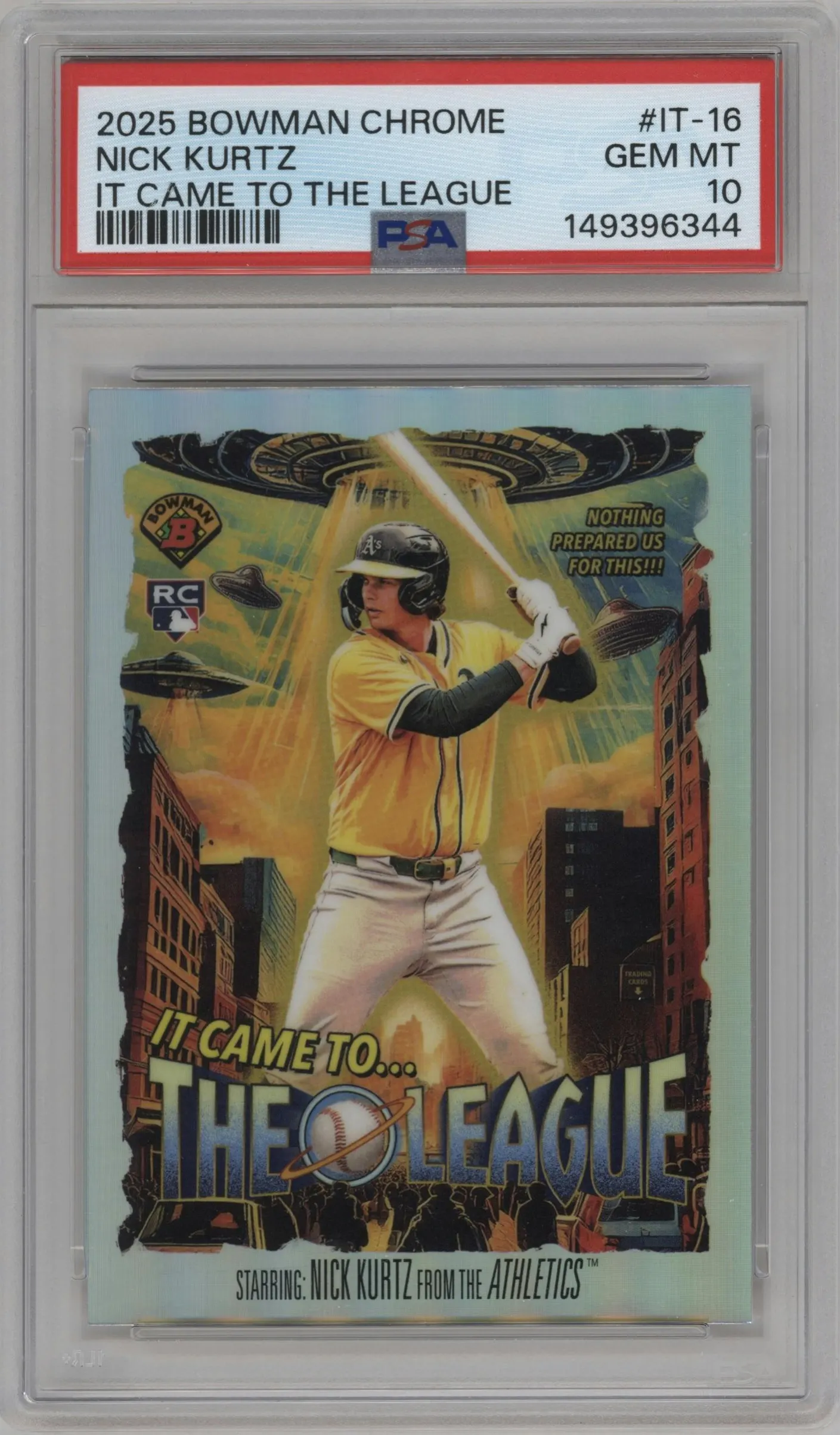 2025 Bowman Chrome It Came To The League Nick Kurtz #IT-16		 PSA 10
