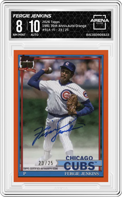 2026 Topps 1991 35th Anniv.Auto Fergie Jenkins Orange ARENA CLUB 8