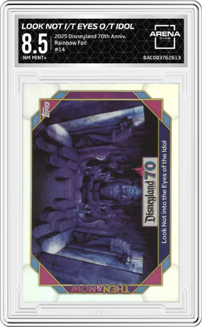 2025 Topps Disneyland 70th Anniversary Look Not into the Eyes of the Idol Rainbow Foil ARENA CLUB 8.5
