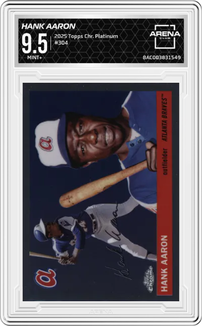 2025 Topps Chrome Platinum Hank Aaron ARENA CLUB 9.5
