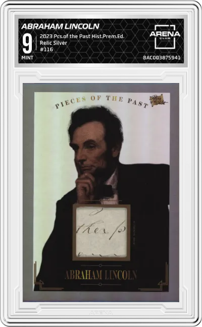 2023 Pieces of the Past Historical Premium Edition Relic Abraham Lincoln Silver Foil ARENA CLUB 9