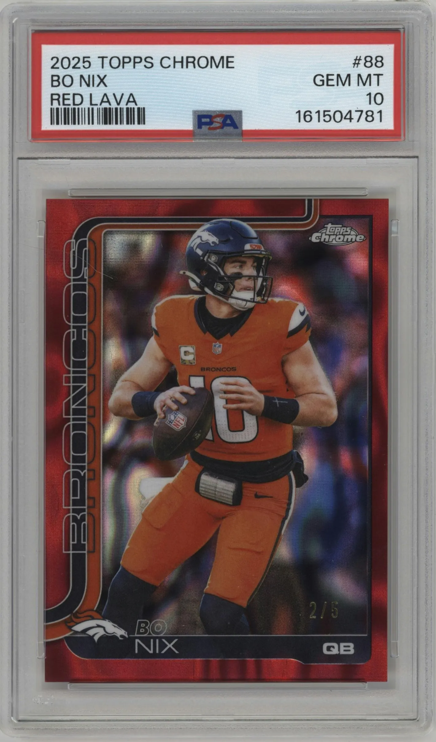 2025 Topps Chrome Bo Nix Red Lava Refractor #88 PSA 10