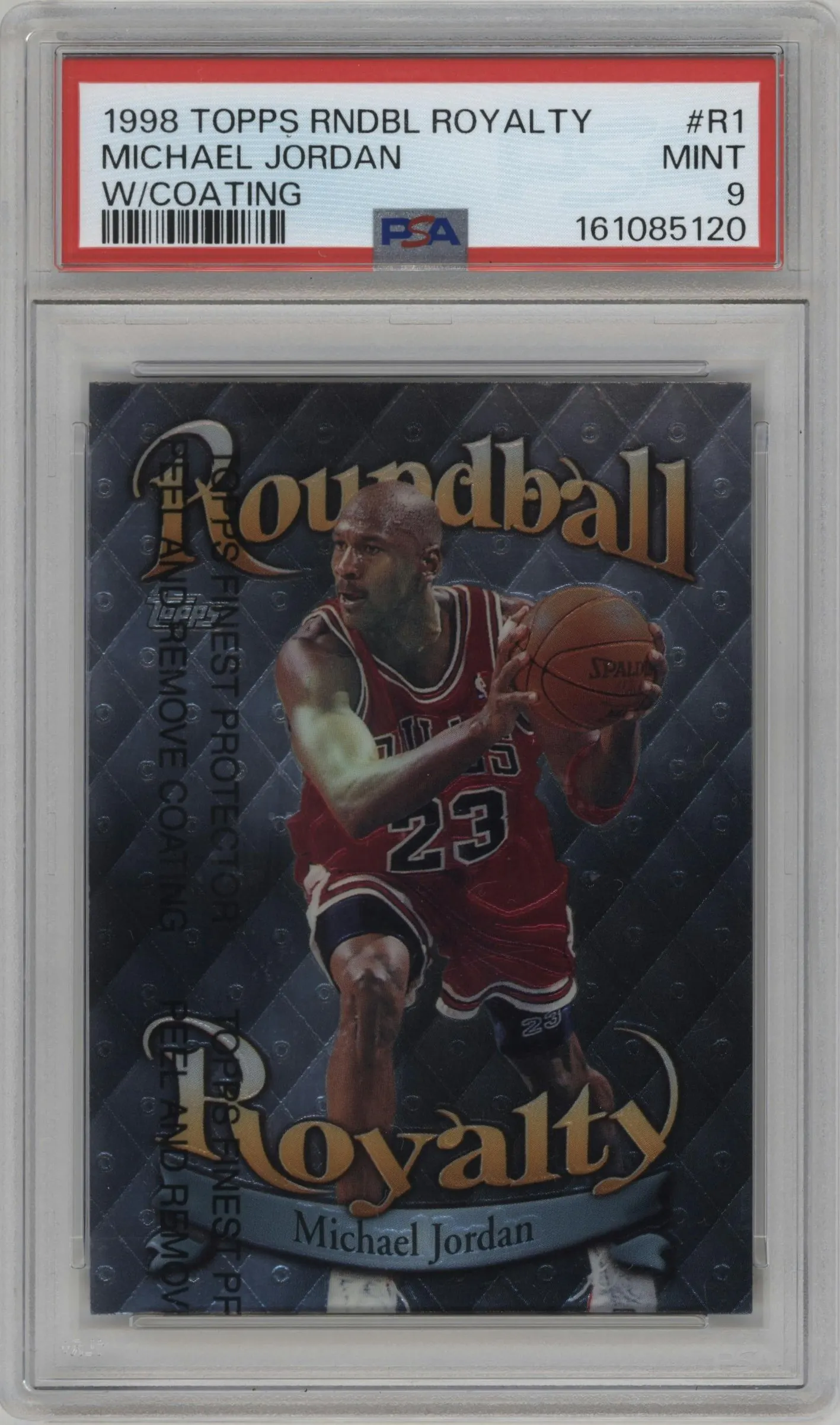 1998 Topps Rndbl.Royalty Michael Jordan W/ Coating #R1 PSA 9