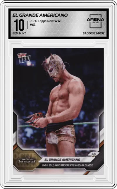 2026 Topps Now WWE El Grande Americano ARENA CLUB 10