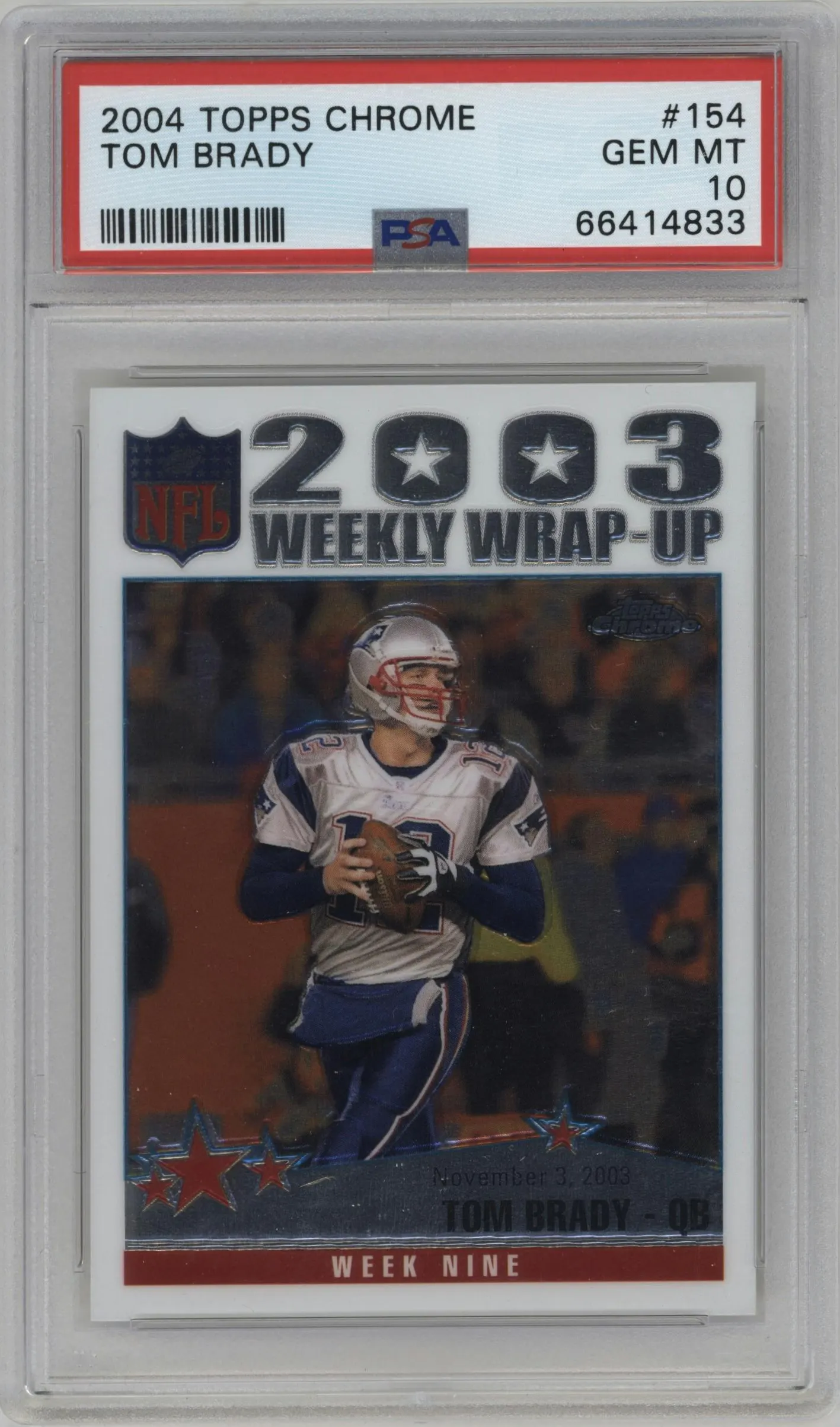 2004 Topps Chrome Tom Brady #154 PSA 10