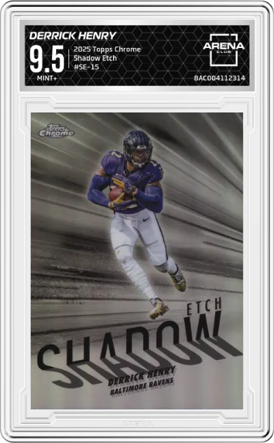 2025 Topps Chrome Shadow Etch Derrick Henry #SE-15 ARENA CLUB 9.5