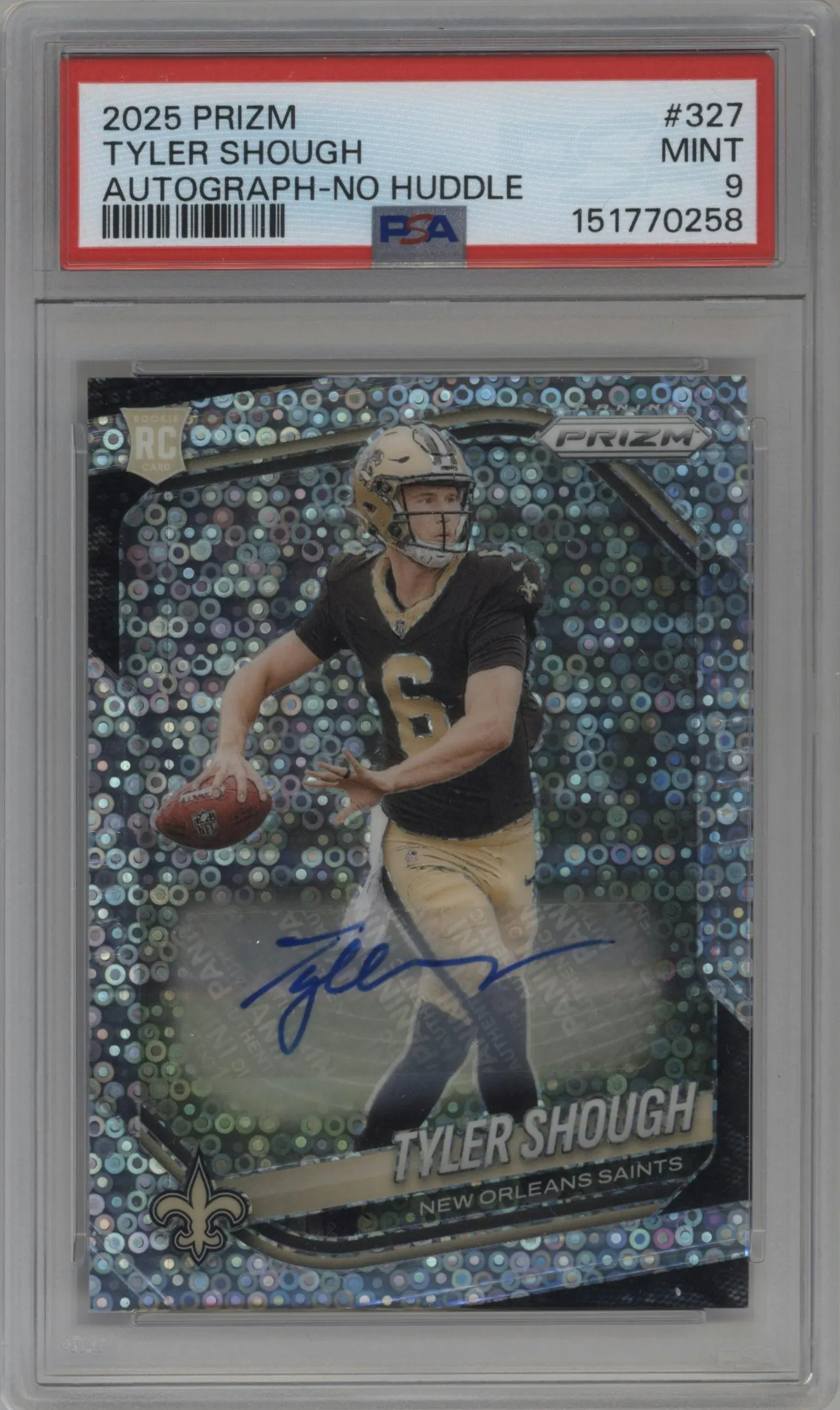 2025 Panini Prizm Rke.Auto Tyler Shough No Huddle #327 PSA 9