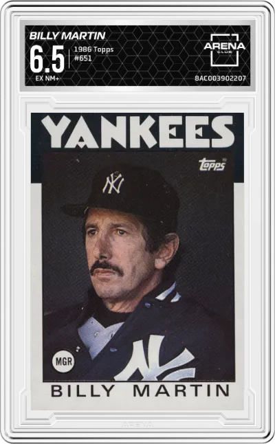 1986 Topps Billy Martin #651 ARENA CLUB 6.5