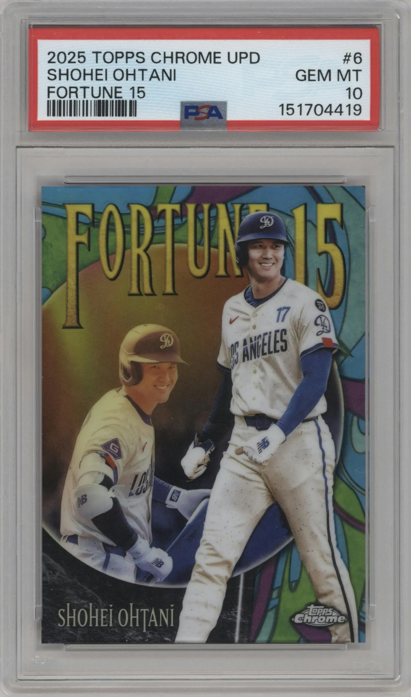 2025 Topps Chrome Update Fortune 15 Shohei Ohtani PSA 10