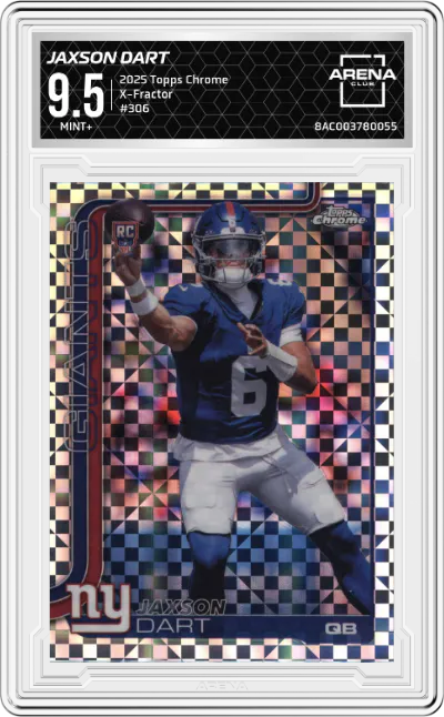 2025 Topps Chrome Jaxson Dart X-Fractor #306 ARENA CLUB 9.5