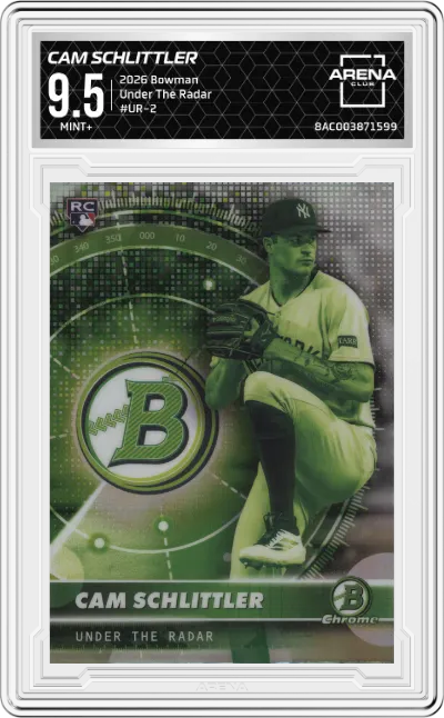 2026 Bowman Under The Radar Cam Schlittler #UR-2 ARENA CLUB 9.5