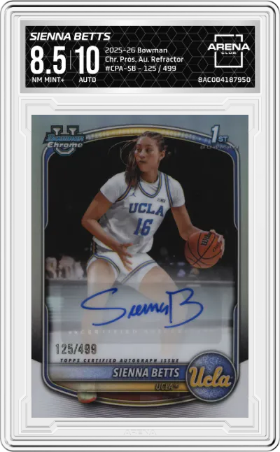 2025 Bowman Chr. Pros. Au. Sienna Betts Refractor #CPA-SB ARENA CLUB 8.5