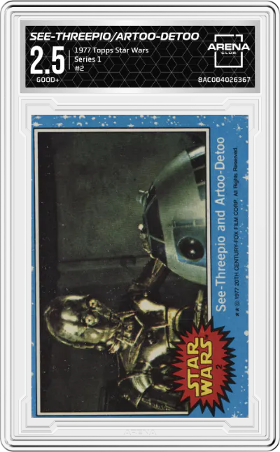 1977 Topps Star Wars Series 1 See-Threepio and Artoo-Detoo #2 ARENA CLUB 2.5