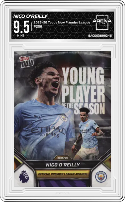 2025 Topps Now Premier League Nico O'Reilly ARENA CLUB 9.5