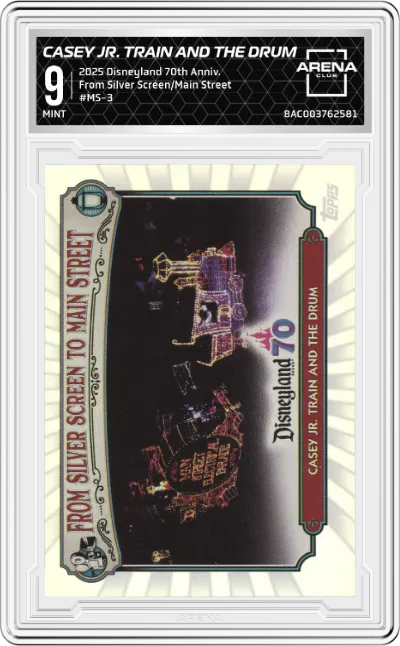 2025 Topps Disneyland 70th Anniversary From Silver Screen/Main Street Casey Jr. Train and the Drum ARENA CLUB 9
