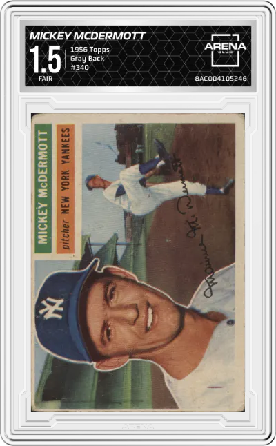 1956 Topps Mickey McDermott Gray Back #340 ARENA CLUB 1.5