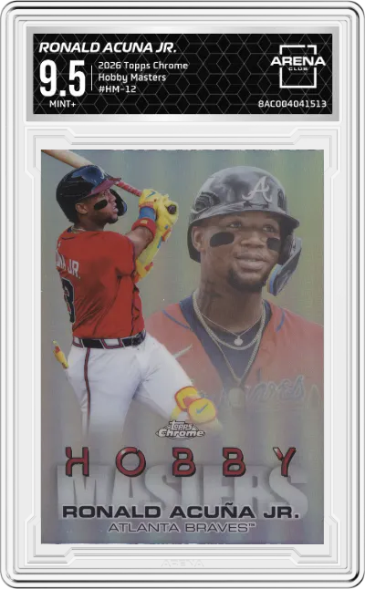2026 Topps Chrome Hobby Masters Ronald Acuna Jr. #HM-12		 ARENA CLUB 9.5