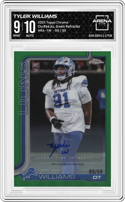2025 Topps Chrome Chr.Rke.Au. Tyleik Williams Green Refractor #RA-TW ARENA CLUB 9