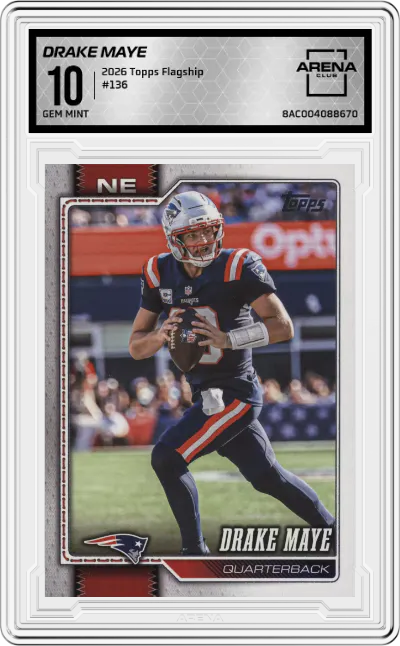 2026 Topps Flagship Drake Maye #136 ARENA CLUB 10