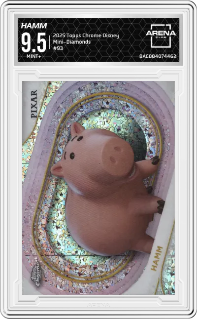 2025 Topps Chrome Disney Hamm Mini-Diamonds #93 ARENA CLUB 9.5