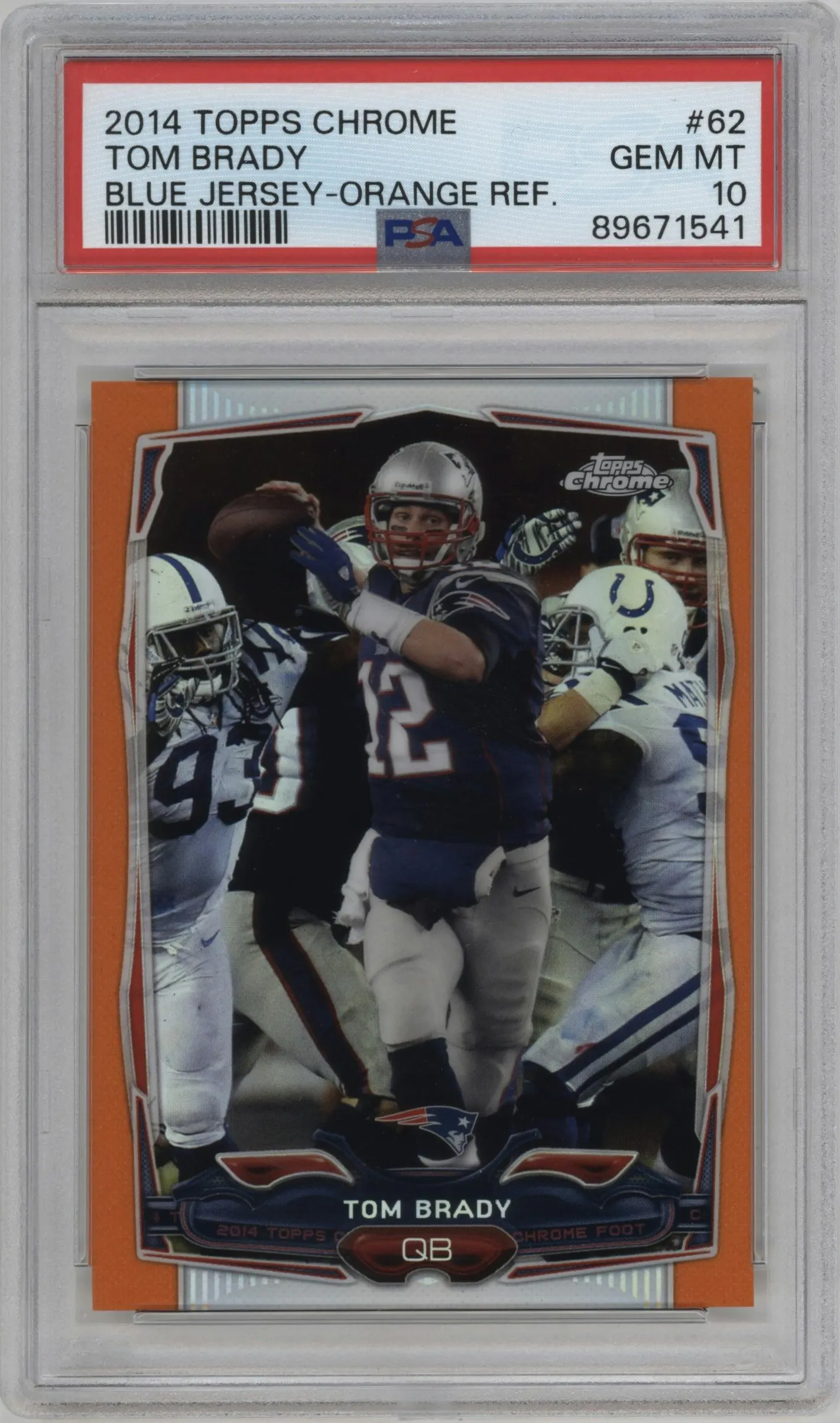 2014 Topps Chrome Tom Brady Orange Refractor #62 PSA 10