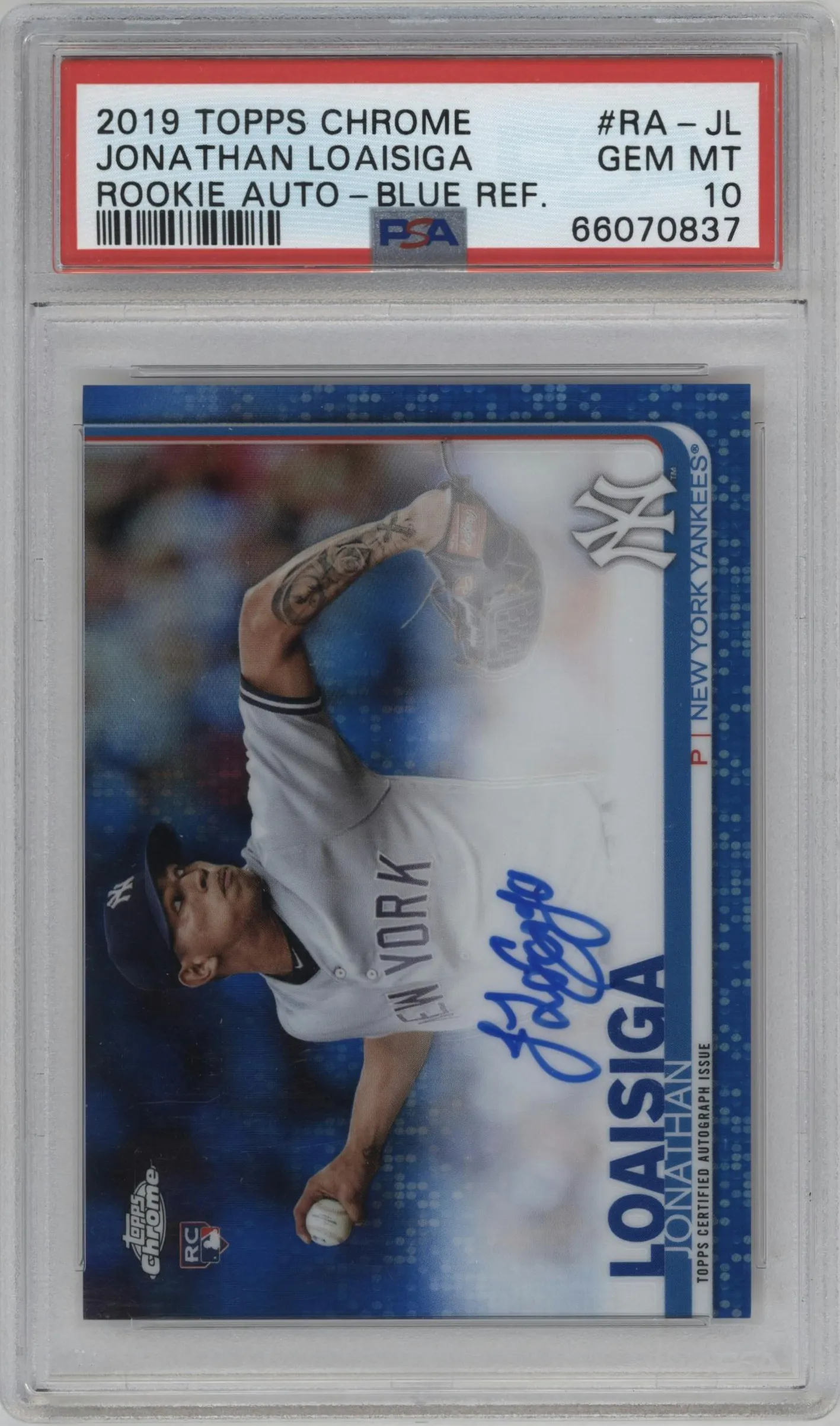 2019 Topps Chrome Rke.Auto Jonathan Loaisiga Blue Refractor #RA-JL PSA 10