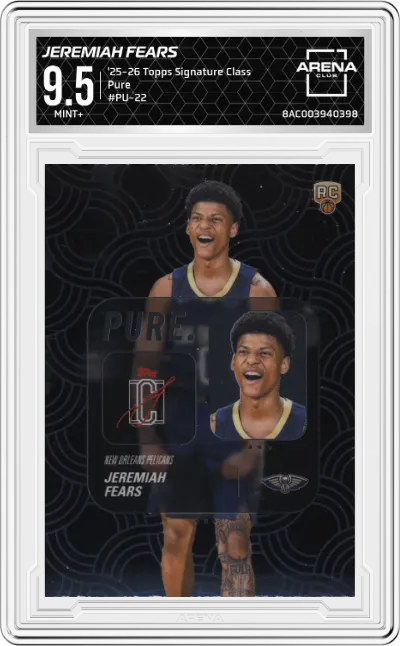 2025 2025-26 Topps Signature Class Topps Signature Class Pure Jeremiah Fears #PU-22 ARENA CLUB 9.5