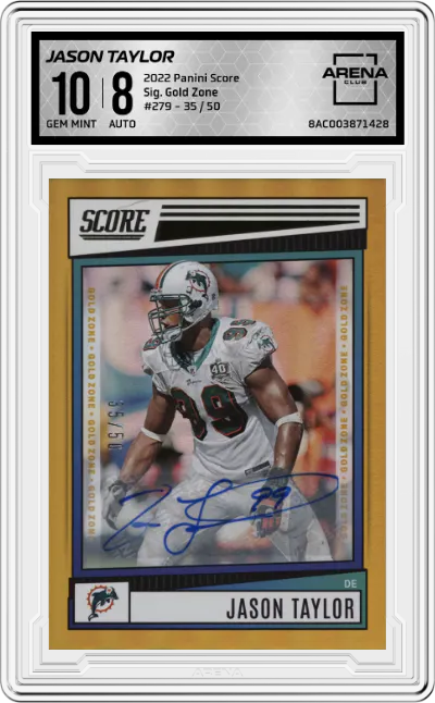 2022 Panini Score Sig. Jason Taylor Gold Zone #279 ARENA CLUB 10