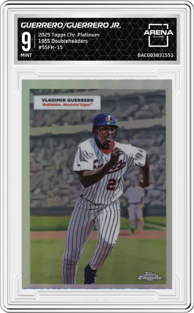 2025 Topps Chrome Platinum 1955 Doubleheaders Vladimir Guerrero/Vladimir Guerrero Jr. #55FH-15 ARENA CLUB 9