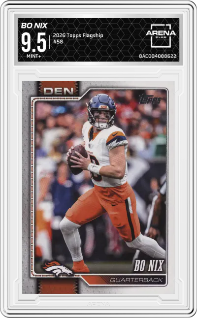 2026 Topps Flagship Bo Nix #58 ARENA CLUB 9.5