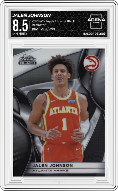 2025 Topps Chrome Black Jalen Johnson Refractor #62 ARENA CLUB 8.5