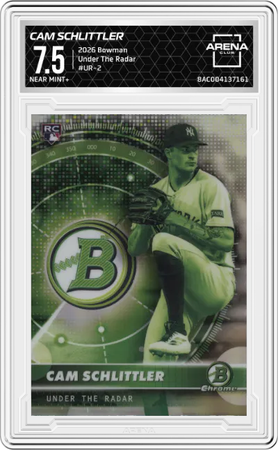2026 Bowman Under The Radar Cam Schlittler #UR-2 ARENA CLUB 7.5