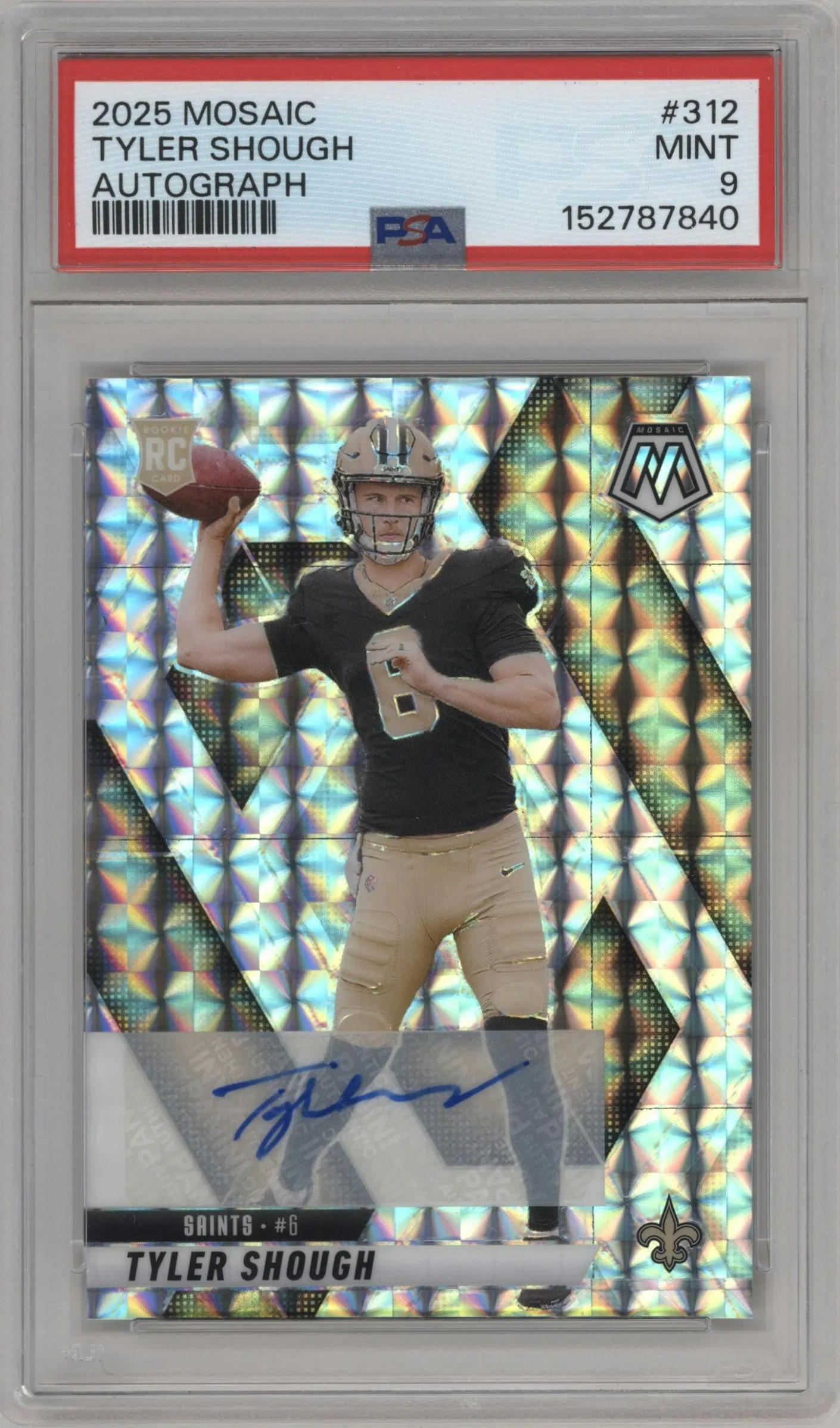 2025 Panini Mosaic Rke.Auto Tyler Shough #312 PSA 9