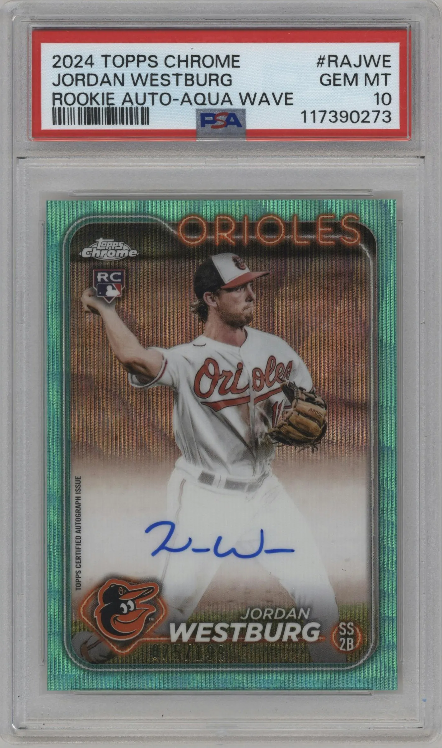 2024 Topps Chrome Rke.Auto Jordan Westburg Aqua Wave Refractor #RA-JWE PSA 10