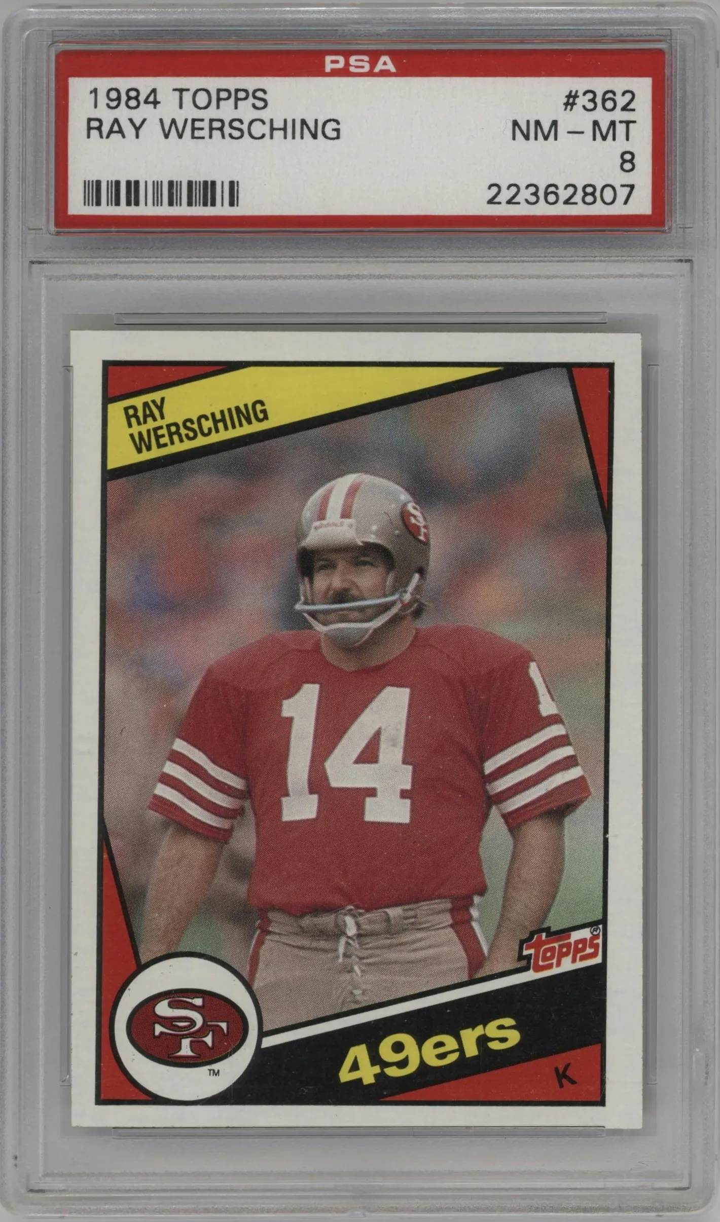 1984 Topps Ray Wersching #362 PSA 8