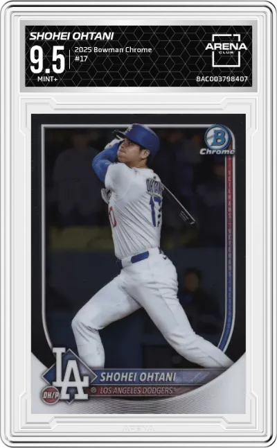 2025 Bowman Chrome Shohei Ohtani #17 ARENA CLUB 9.5
