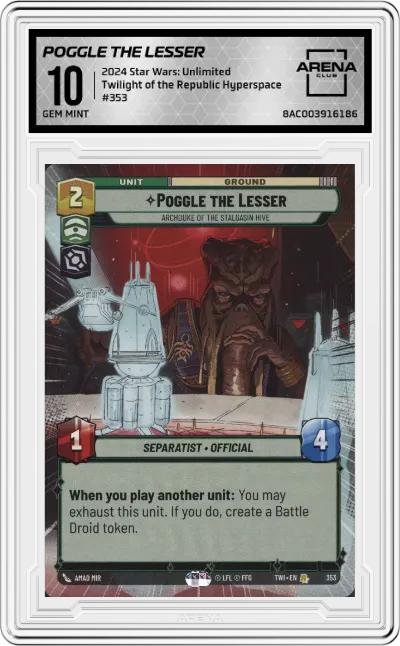 2024 Star Wars: Unlimited Twilight of the Republic Poggle The Lesser Hyperspace ARENA CLUB 10