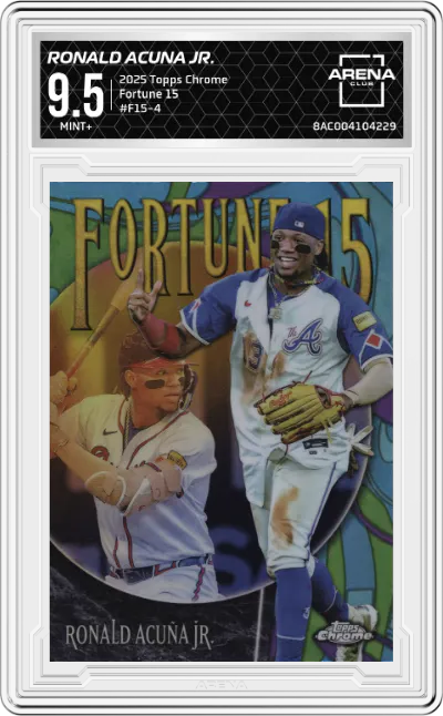 2025 Topps Chrome Fortune 15 Ronald Acuna Jr. #F15-4 ARENA CLUB 9.5