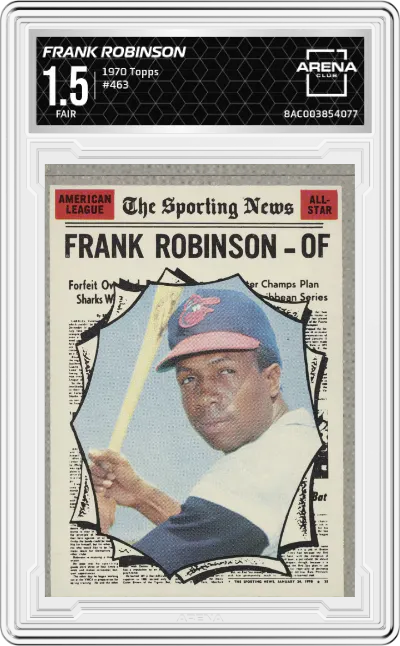 1970 Topps Frank Robinson #463 ARENA CLUB 1.5
