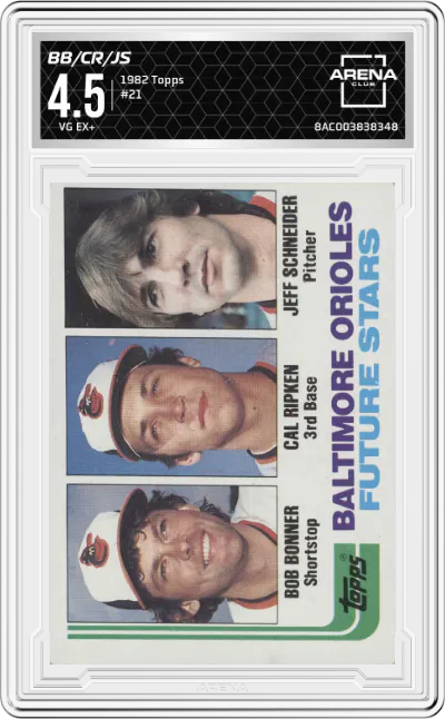 1982 Topps Bob Bonner/Cal Ripken/Jeff Schneider #21 ARENA CLUB 4.5