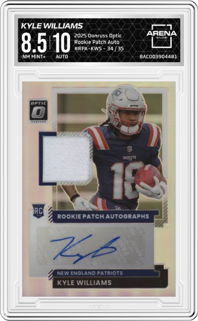 2025 Donruss Optic Rookie Patch Auto Kyle Williams #RPA-KWS ARENA CLUB 8.5