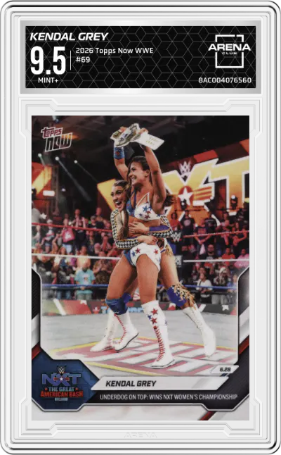 2026 Topps Now WWE Kendal Grey #69 ARENA CLUB 9.5