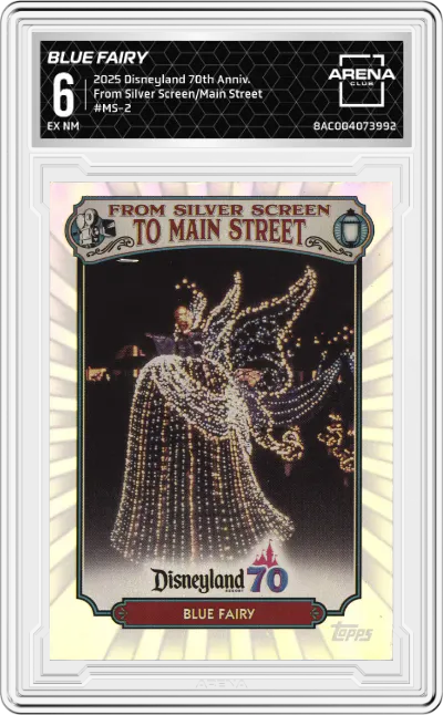 2025 Topps Disneyland 70th Anniversary From Silver Screen/Main Street Blue Fairy #MS-2 ARENA CLUB 6