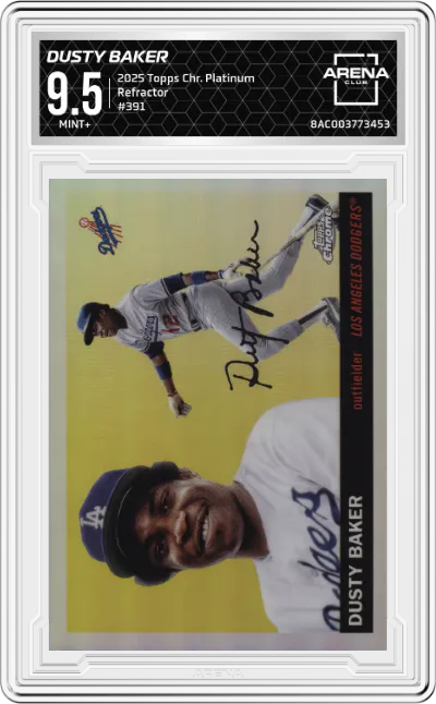 2025 Topps Chrome Platinum Dusty Baker Refractor #391 ARENA CLUB 9.5