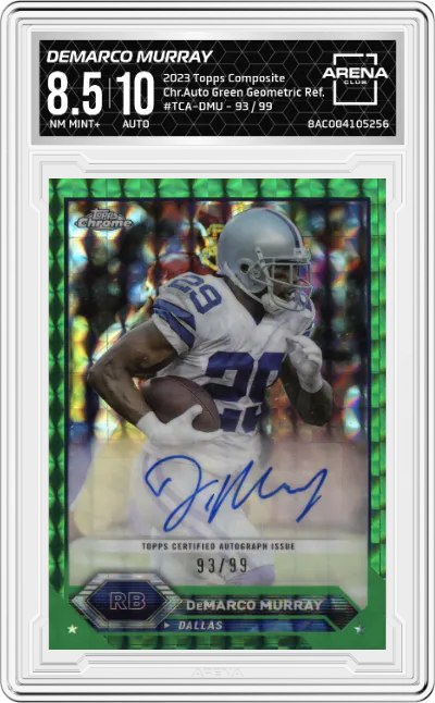 2023 Topps Composite Chr.Auto DeMarco Murray Green Geometric Refractor #TCA-DMU ARENA CLUB 8.5