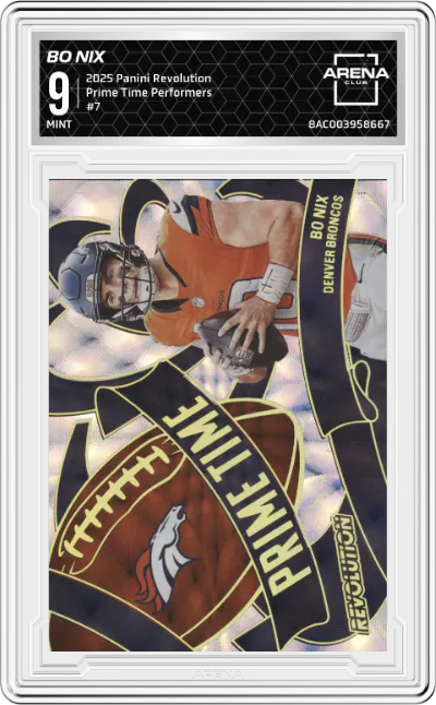 2025 Panini Revolution Prime Time Performers Bo Nix #7 ARENA CLUB 9